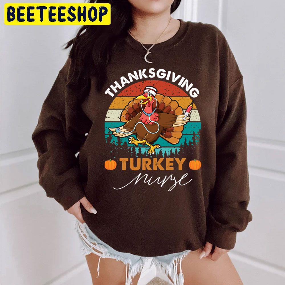 Thanksgiving Turkey Nurse Vintage Trending Unisex Sweatshirt Thanksgiving Turkey Nurse Vintage Trending Unisex Sweatshirt