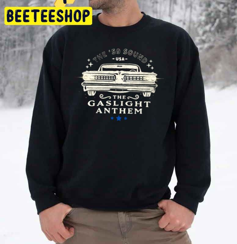 The '59 Sound Usa The Gaslight Anthem Trending Unisex Sweatshirt The '59 Sound Usa The Gaslight Anthem Trending Unisex Sweatshirt
