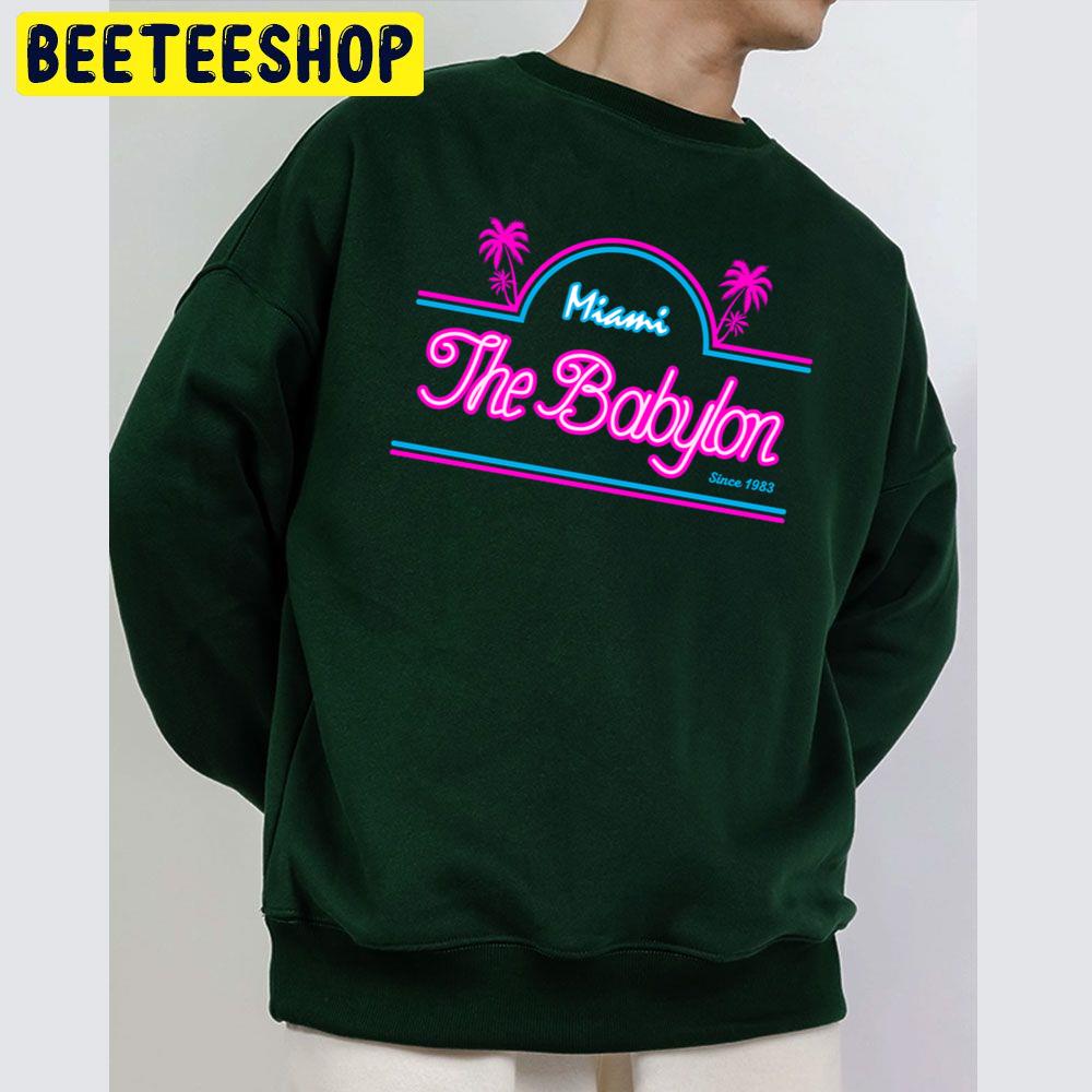 The Babylon Miami Trending Unisex Sweatshirt The Babylon Miami Trending Unisex Sweatshirt