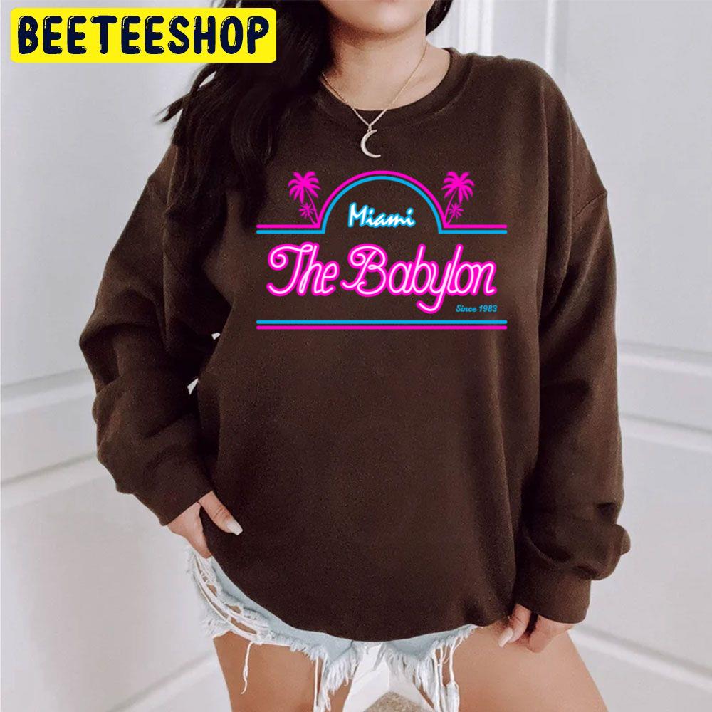 The Babylon Miami Trending Unisex Sweatshirt The Babylon Miami Trending Unisex Sweatshirt