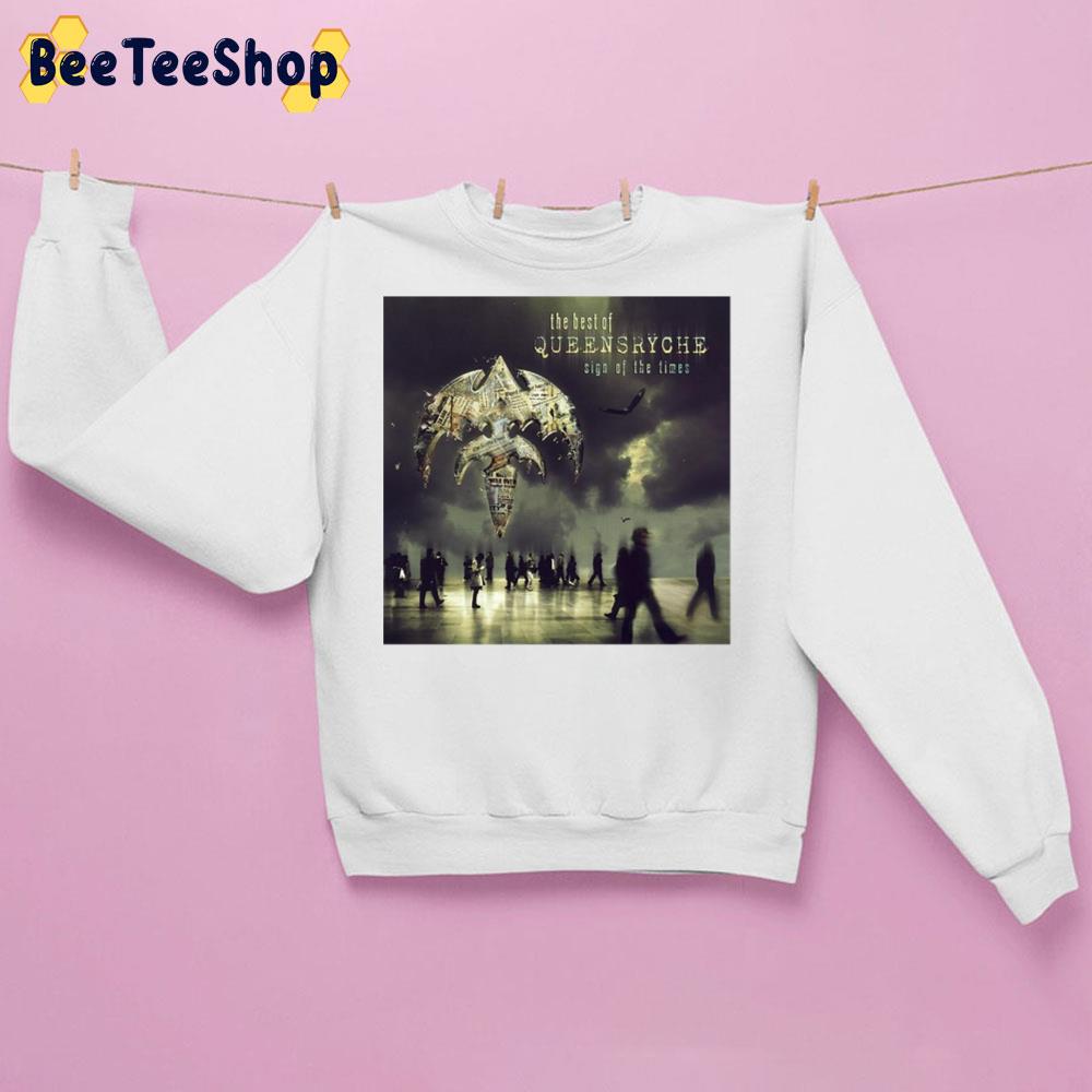 The Best Of Queensryche Sign Of The Times Trending Unisex Sweatshirt The Best Of Queensryche Sign Of The Times Trending Unisex Sweatshirt