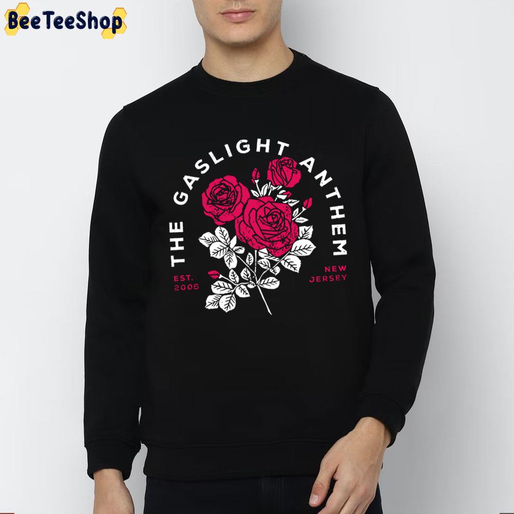 The Gaslight Anthem Roses New Jersey Trending Unisex Sweatshirt The Gaslight Anthem Roses New Jersey Trending Unisex Sweatshirt