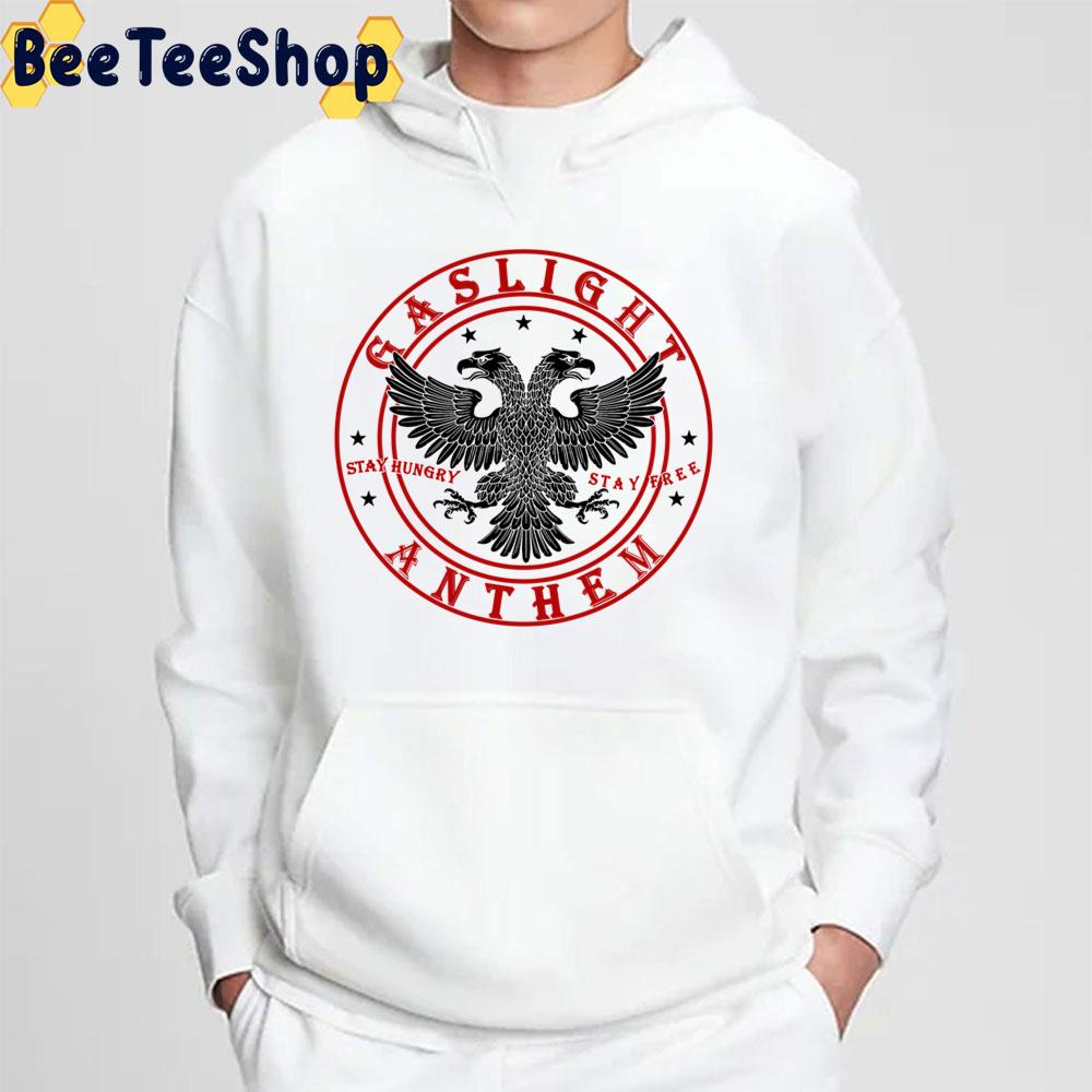 The Gaslight Anthem Stay Hungry Stay Free Trending Unisex Sweatshirt The Gaslight Anthem Stay Hungry Stay Free Trending Unisex Sweatshirt