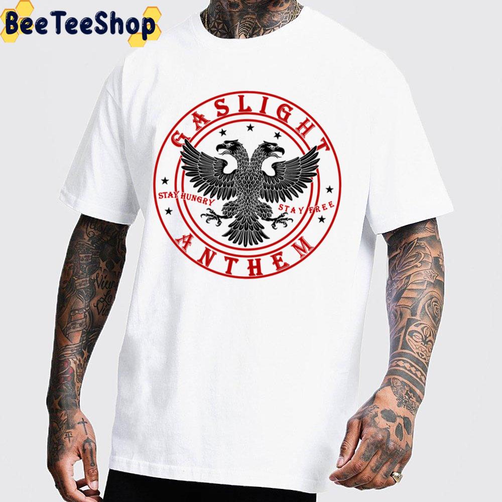 The Gaslight Anthem Stay Hungry Stay Free Trending Unisex Sweatshirt The Gaslight Anthem Stay Hungry Stay Free Trending Unisex Sweatshirt