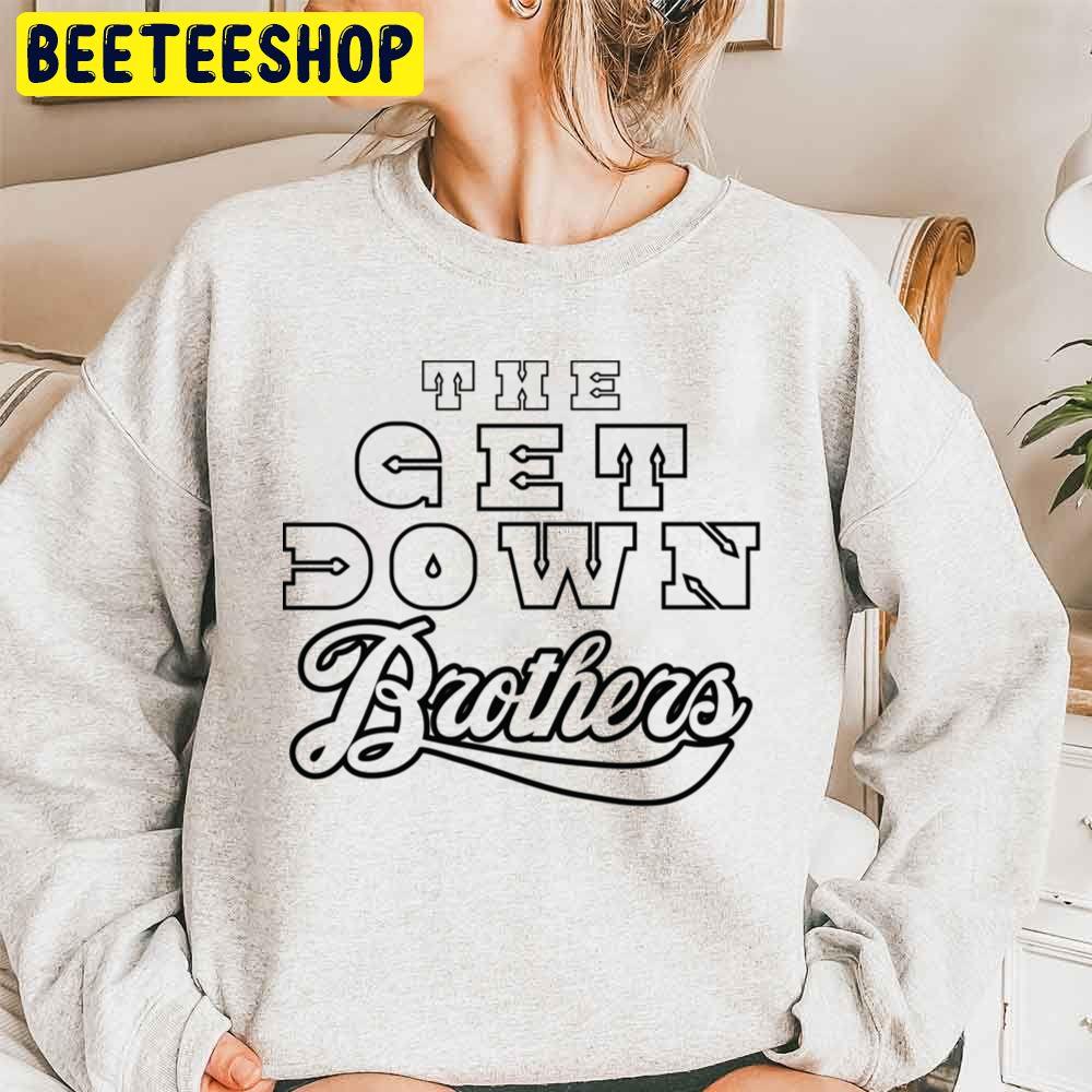 The Get Down Brothers Trending Unisex Sweatshirt The Get Down Brothers Trending Unisex Sweatshirt
