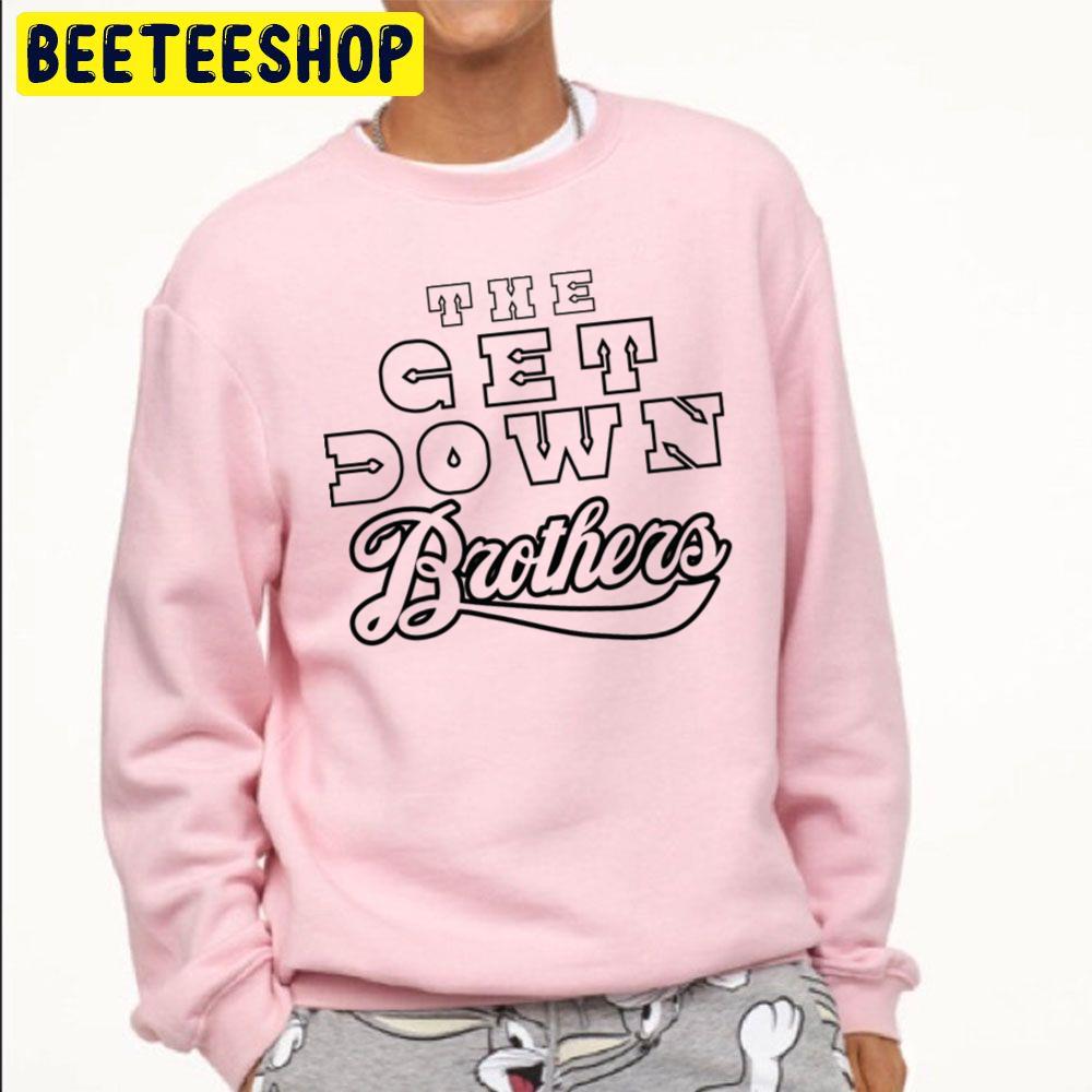 The Get Down Brothers Trending Unisex Sweatshirt The Get Down Brothers Trending Unisex Sweatshirt