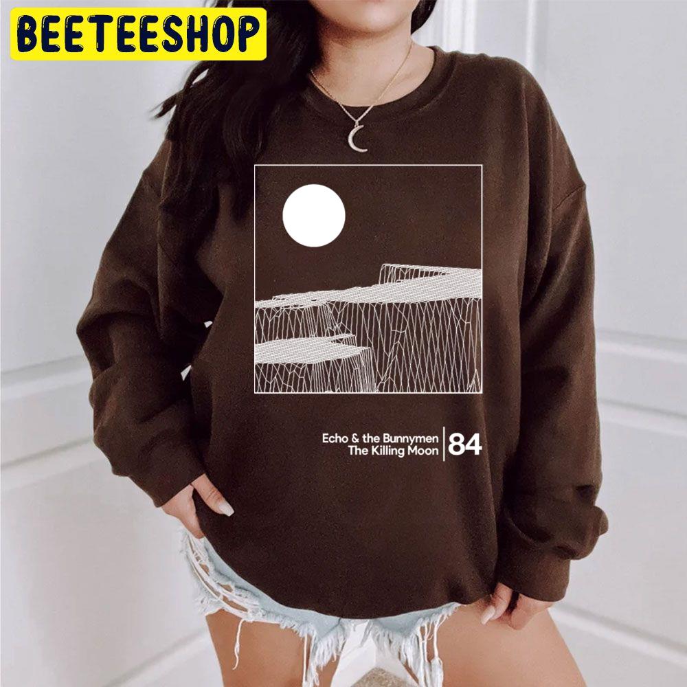 The Killing Moon Echo And The Bunny Men 84 Trending Unisex Sweatshirt The Killing Moon Echo And The Bunny Men 84 Trending Unisex Sweatshirt