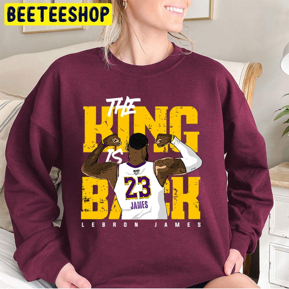 The King Is Back Lebron James Trending Unisex Sweatshirt The King Is Back Lebron James Trending Unisex Sweatshirt
