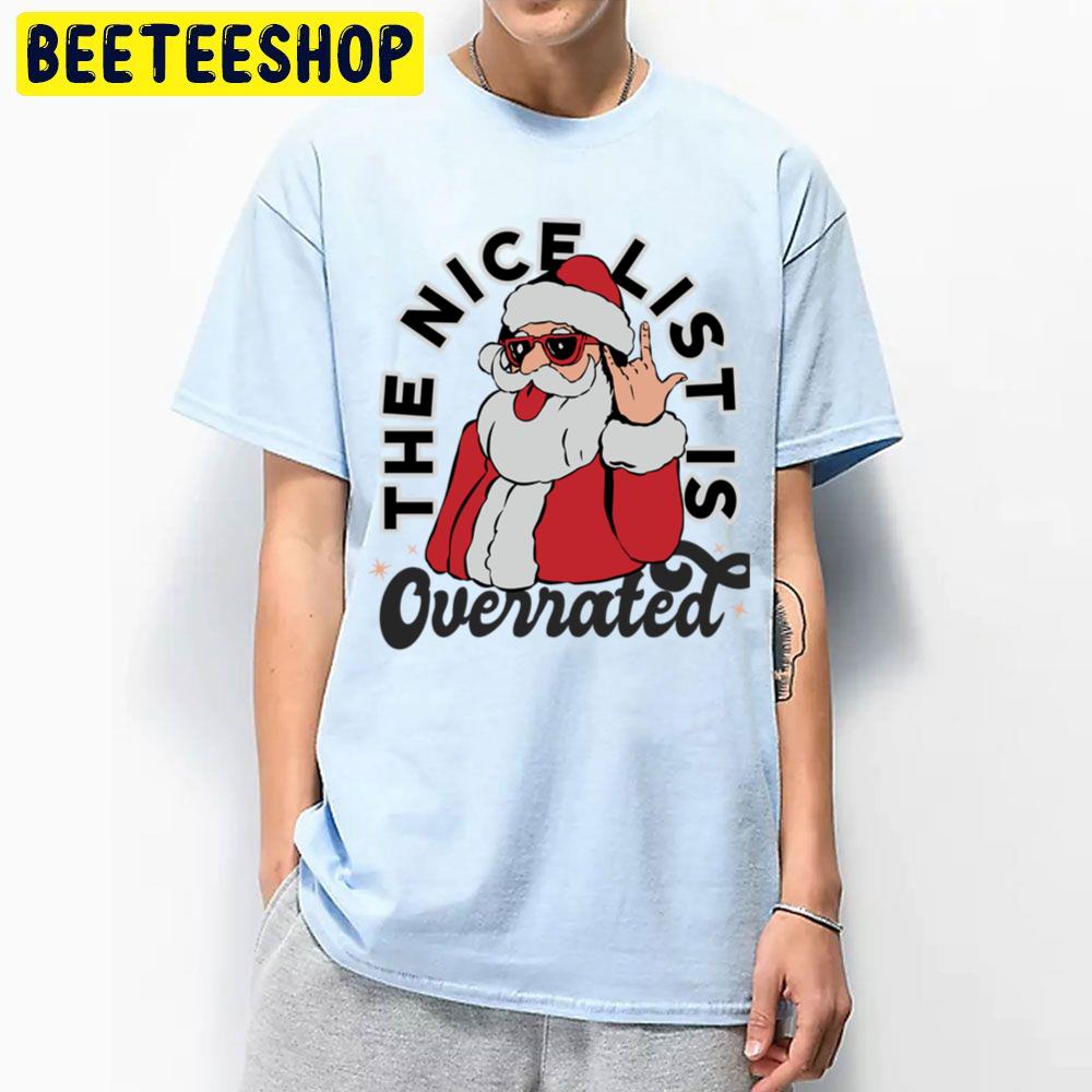 The Nice List Is Overrated Pink Santa Claus Christmas Trending Unisex T Shirt The Nice List Is Overrated Pink Santa Claus Christmas Trending Unisex T Shirt