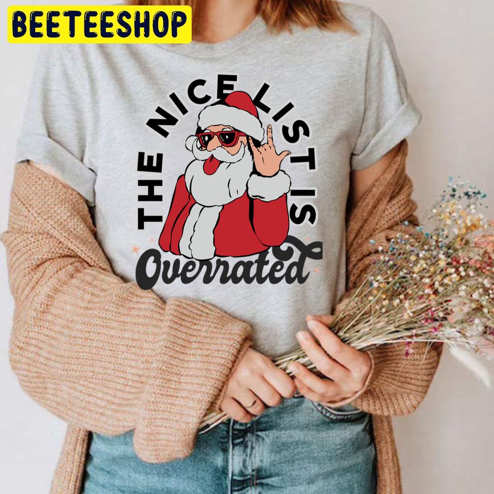 The Nice List Is Overrated Pink Santa Claus Christmas Trending Unisex T Shirt The Nice List Is Overrated Pink Santa Claus Christmas Trending Unisex T Shirt