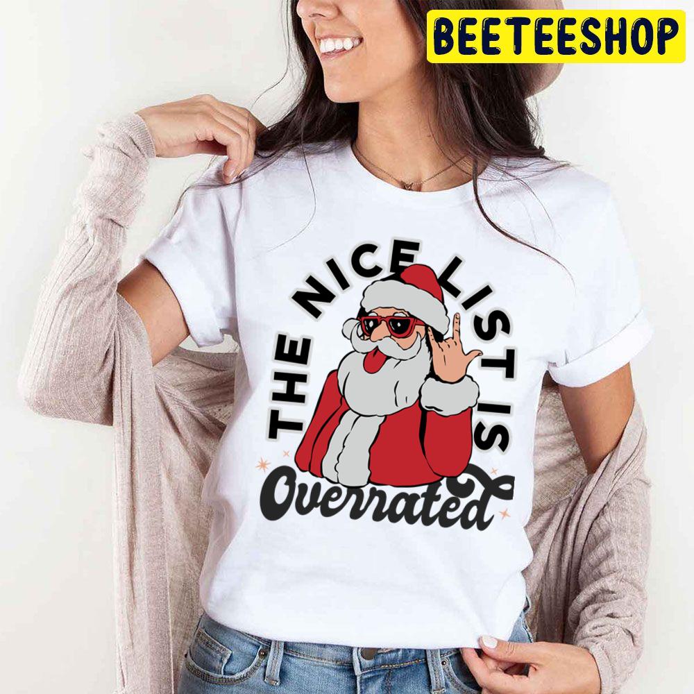 The Nice List Is Overrated Pink Santa Claus Christmas Trending Unisex T Shirt The Nice List Is Overrated Pink Santa Claus Christmas Trending Unisex T Shirt