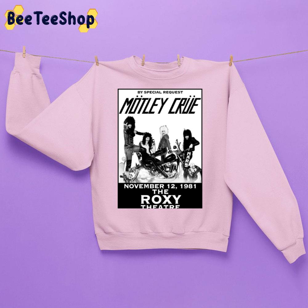The Vintage Motley Crue November 12 1981 The Roxy Theatre Trending Unisex Sweatshirt The Vintage Motley Crue November 12 1981 The Roxy Theatre Trending Unisex Sweatshirt