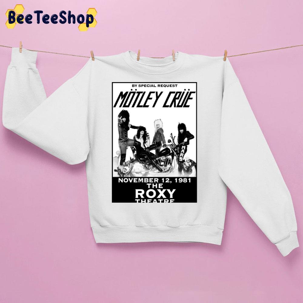 The Vintage Motley Crue November 12 1981 The Roxy Theatre Trending Unisex Sweatshirt The Vintage Motley Crue November 12 1981 The Roxy Theatre Trending Unisex Sweatshirt