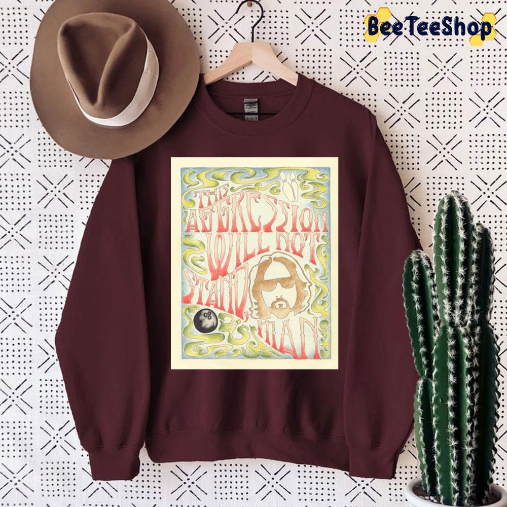 This Aggression Will Not Stand Man Trending Unisex Sweatshirt This Aggression Will Not Stand Man Trending Unisex Sweatshirt