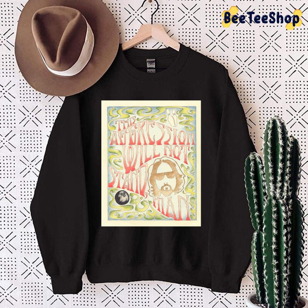 This Aggression Will Not Stand Man Trending Unisex Sweatshirt This Aggression Will Not Stand Man Trending Unisex Sweatshirt
