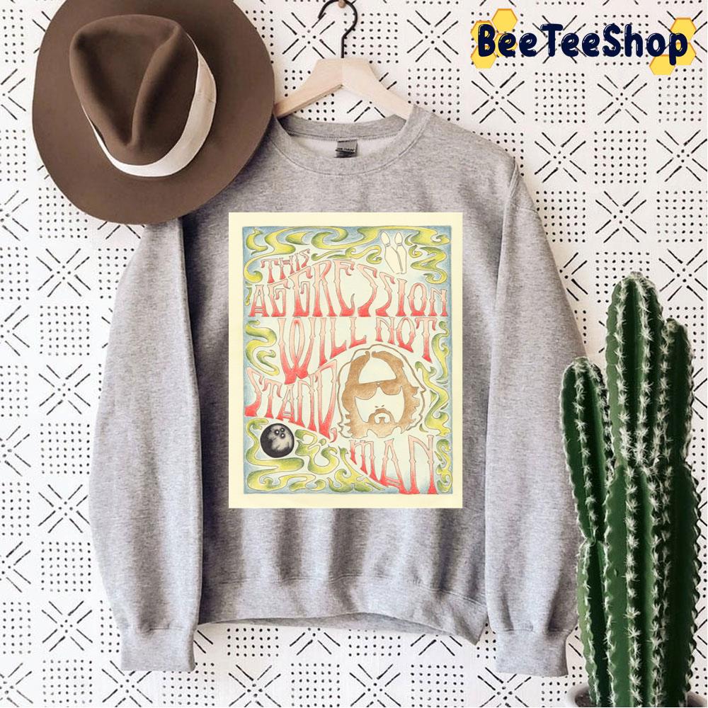 This Aggression Will Not Stand Man Trending Unisex Sweatshirt This Aggression Will Not Stand Man Trending Unisex Sweatshirt