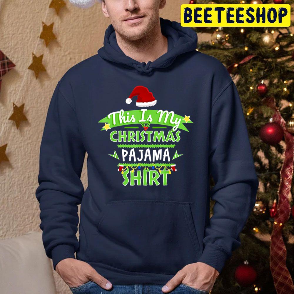 This Is My Christmas Pajama Xmas Trending Unisex Hoodie This Is My Christmas Pajama Xmas Trending Unisex Hoodie