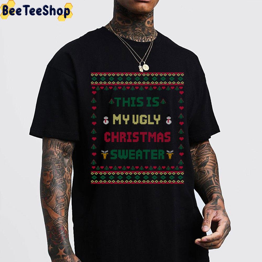 This Is My Ugly Christmas Sweater Trending Unisex Sweatshirt This Is My Ugly Christmas Sweater Trending Unisex Sweatshirt
