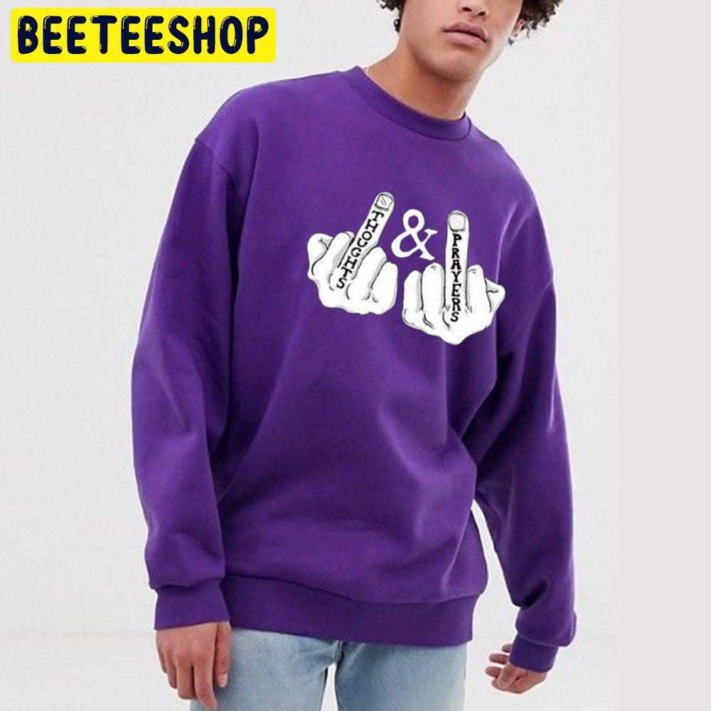 Thoughts And Prayers Trending Unisex Sweatshirt Thoughts And Prayers Trending Unisex Sweatshirt