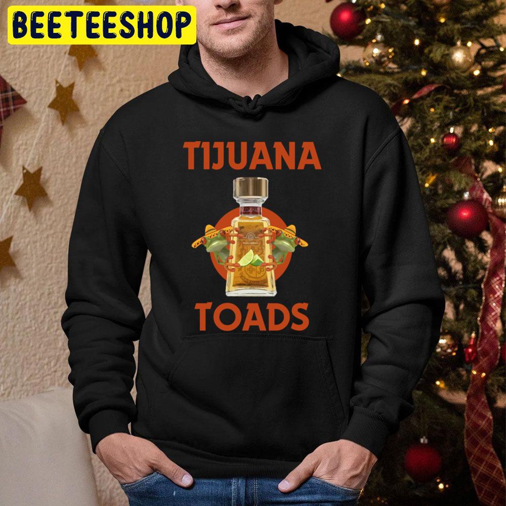 Tijuana Toads Trending Unisex Hoodie Tijuana Toads Trending Unisex Hoodie