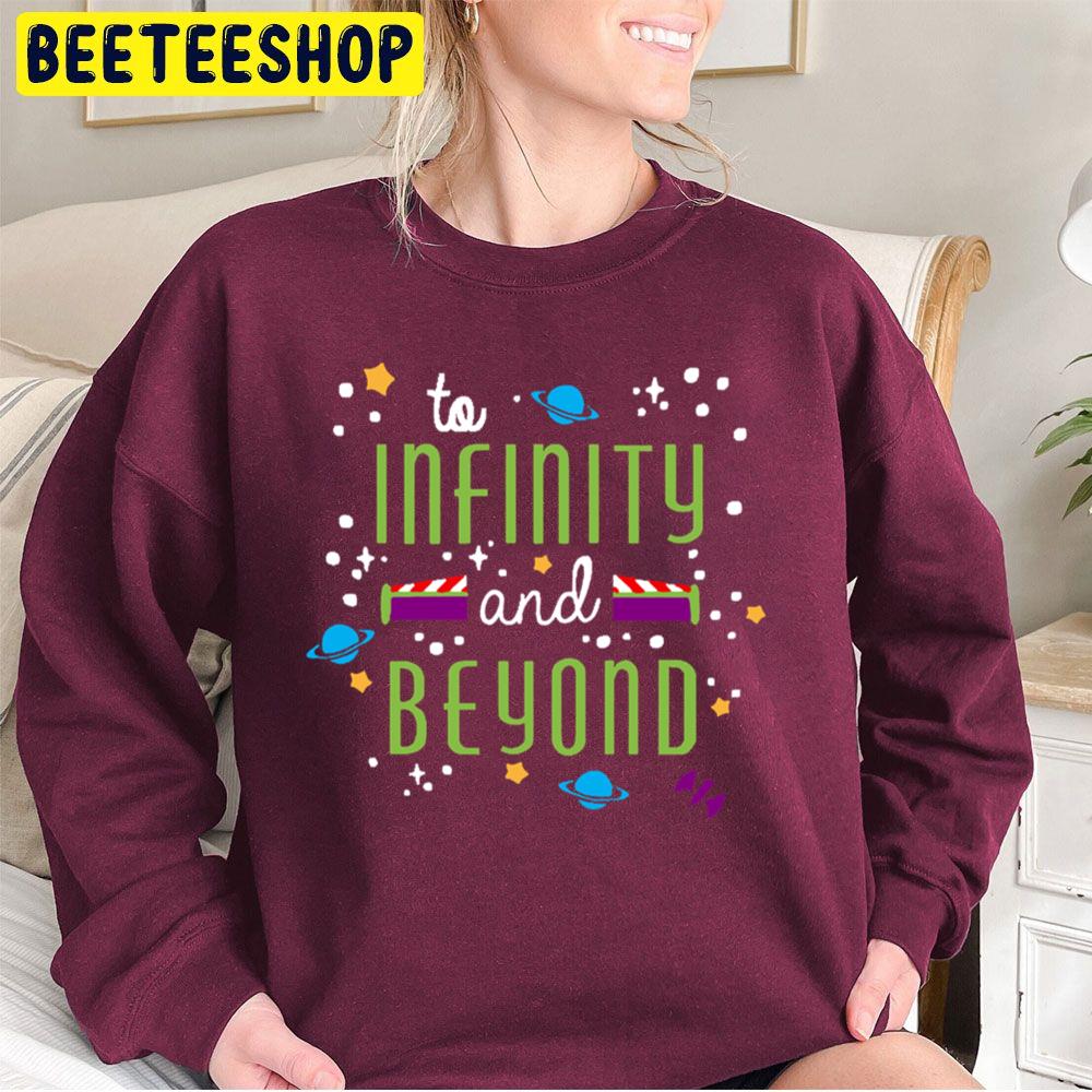 To Infinity And Beyond Trending Unisex Sweatshirt To Infinity And Beyond Trending Unisex Sweatshirt