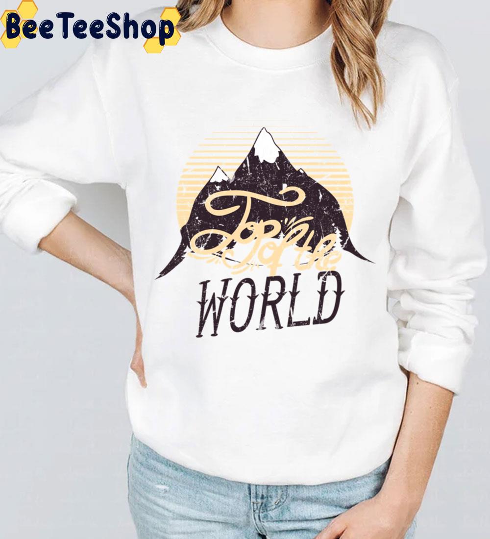 Top Of The World Trending Unisex Sweatshirt Top Of The World Trending Unisex Sweatshirt