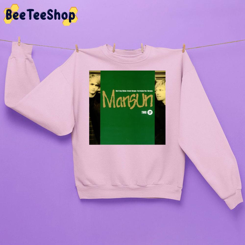 Two Ep Mansun 1996 Trending Unisex Sweatshirt Two Ep Mansun 1996 Trending Unisex Sweatshirt