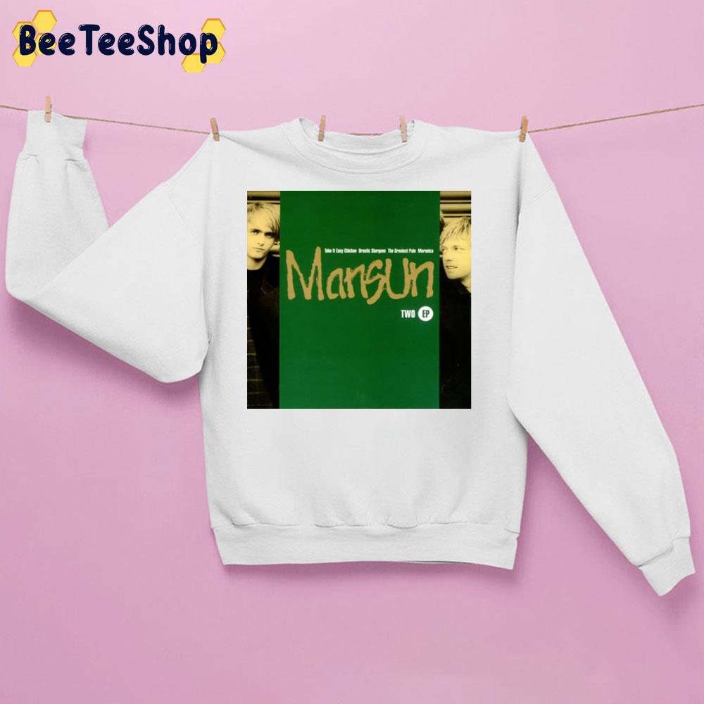 Two Ep Mansun 1996 Trending Unisex Sweatshirt Two Ep Mansun 1996 Trending Unisex Sweatshirt