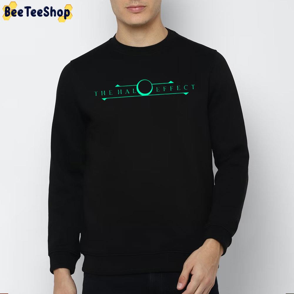 Unusual The Halo Effect Trending Unisex Sweatshirt Unusual The Halo Effect Trending Unisex Sweatshirt