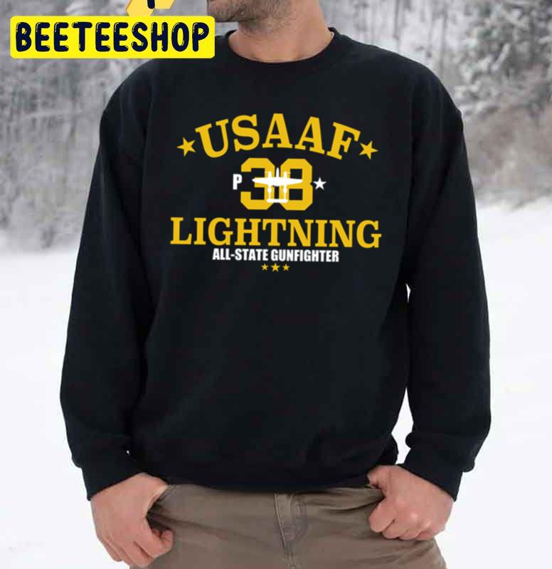 Usaaf P-38 Lightning All-State Gunfighter Trending Unisex Sweatshirt Usaaf P-38 Lightning All-State Gunfighter Trending Unisex Sweatshirt