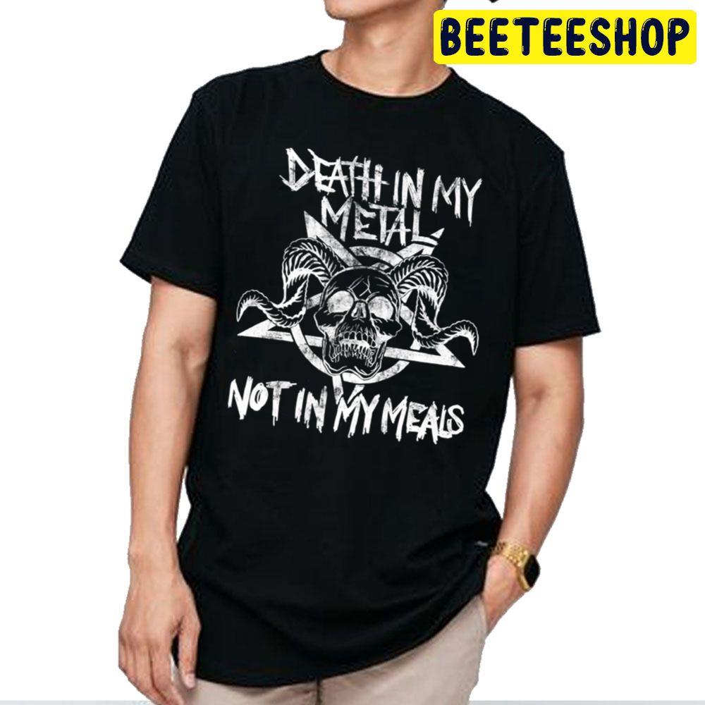 Vegan Metalhead Death In My Metal Not In My Meals Trending Unisex T Shirt Vegan Metalhead Death In My Metal Not In My Meals Trending Unisex T Shirt