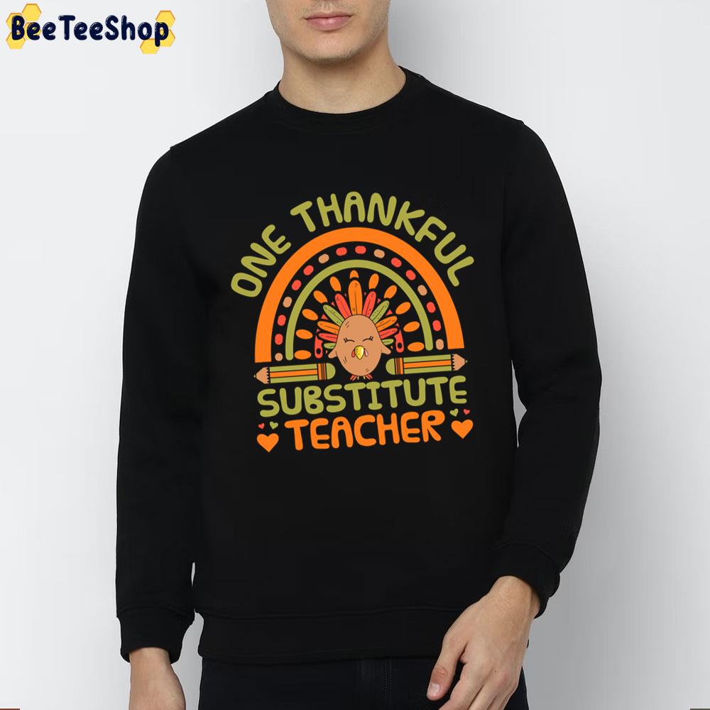 Vintage Rainbpw Thanksgiving One Thankful Substitute Teacher Trending Unisex Sweatshirt Vintage Rainbpw Thanksgiving One Thankful Substitute Teacher Trending Unisex Sweatshirt