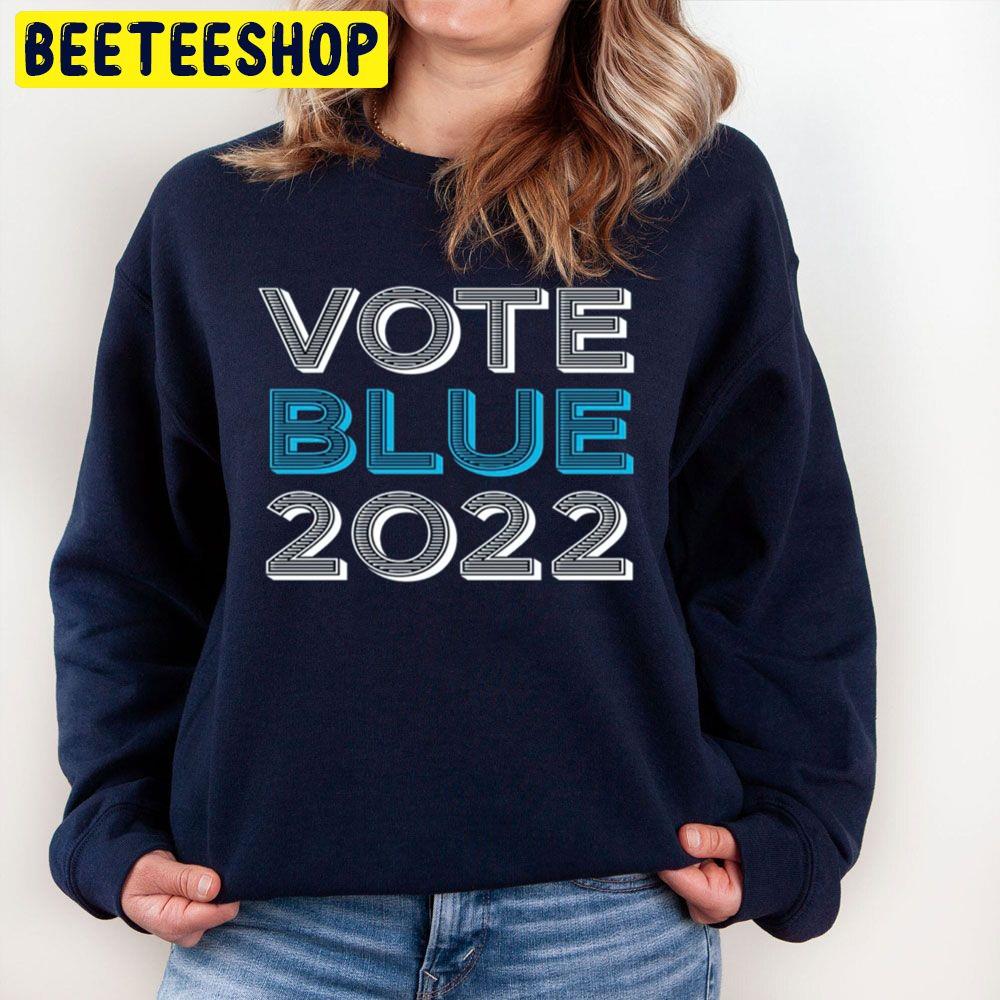 Vote Blue 2022 Trending Unisex Sweatshirt Vote Blue 2022 Trending Unisex Sweatshirt