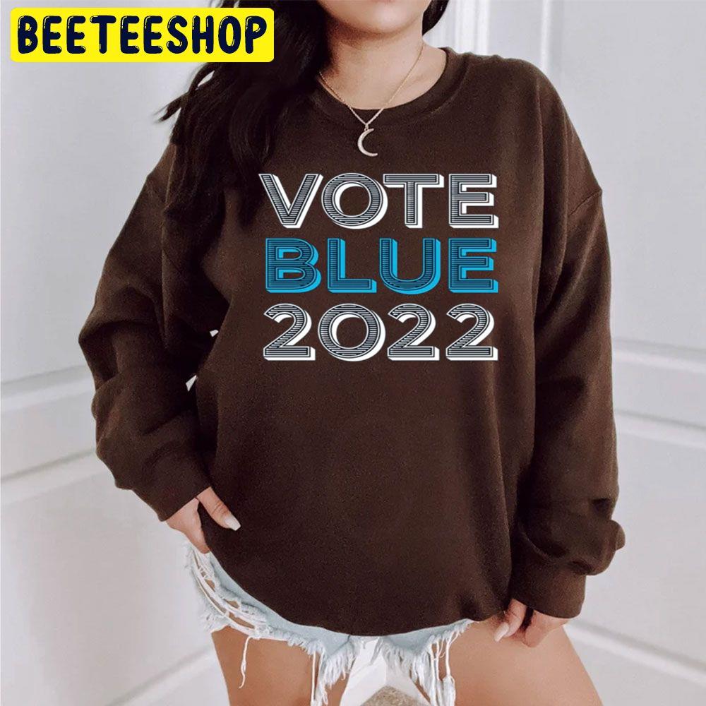 Vote Blue 2022 Trending Unisex Sweatshirt Vote Blue 2022 Trending Unisex Sweatshirt