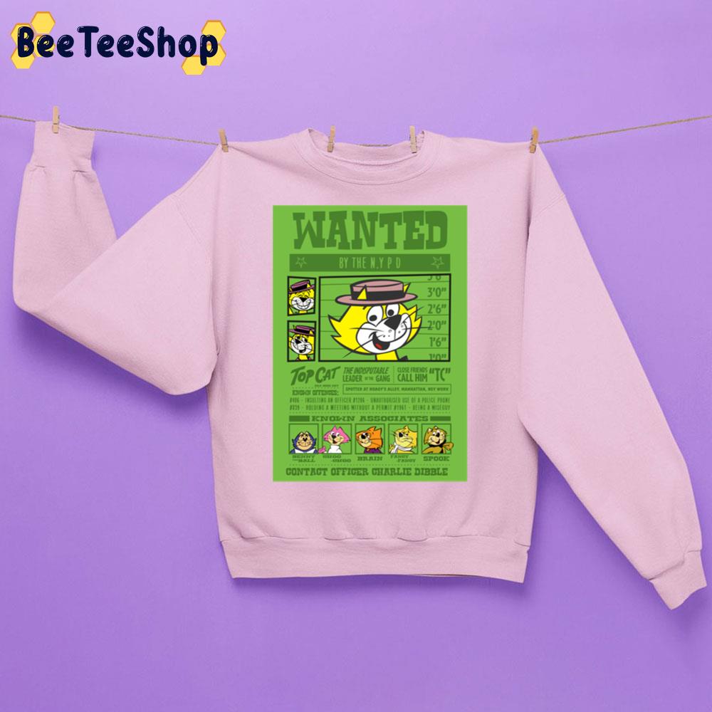 Wanted By The N.Y Pd Top Cat Cartoon Trending Unisex Sweatshirt Wanted By The N.Y Pd Top Cat Cartoon Trending Unisex Sweatshirt