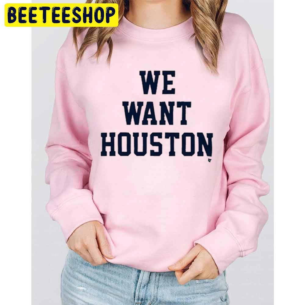 We Want Houston Make America Mad Again Houston Baseball Astros World Series 2022 Trending Unisex Sweathsirt We Want Houston Make America Mad Again Houston Baseball Astros World Series 2022 Trending Unisex Sweathsirt