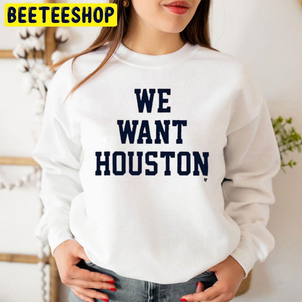 We Want Houston Make America Mad Again Houston Baseball Astros World Series 2022 Trending Unisex Sweathsirt We Want Houston Make America Mad Again Houston Baseball Astros World Series 2022 Trending Unisex Sweathsirt