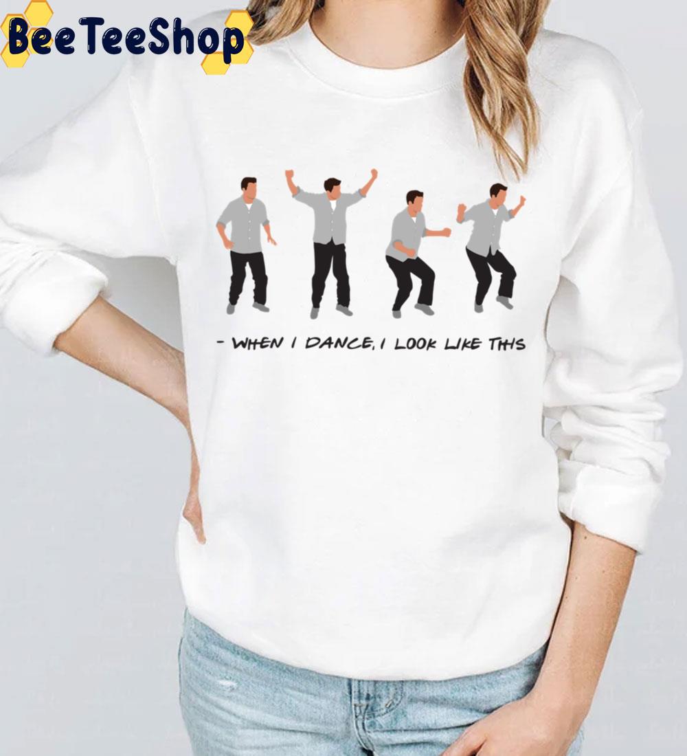 When I Dance I Look Like This Trending Unisex Sweatshirt When I Dance I Look Like This Trending Unisex Sweatshirt