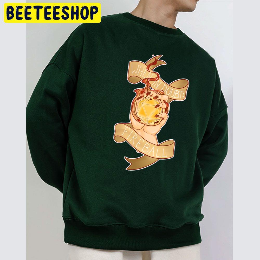 When In Doubt Fireball Ivory Trending Unisex Sweatshirt When In Doubt Fireball Ivory Trending Unisex Sweatshirt