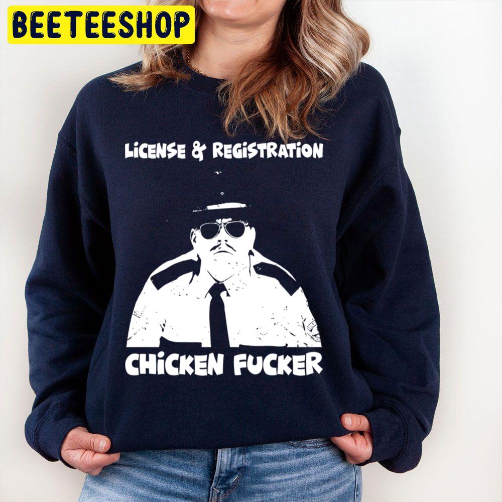 White And Black Design License And Registration Chicken Fucker Trending Unisex Sweatshirt White And Black Design License And Registration Chicken Fucker Trending Unisex Sweatshirt