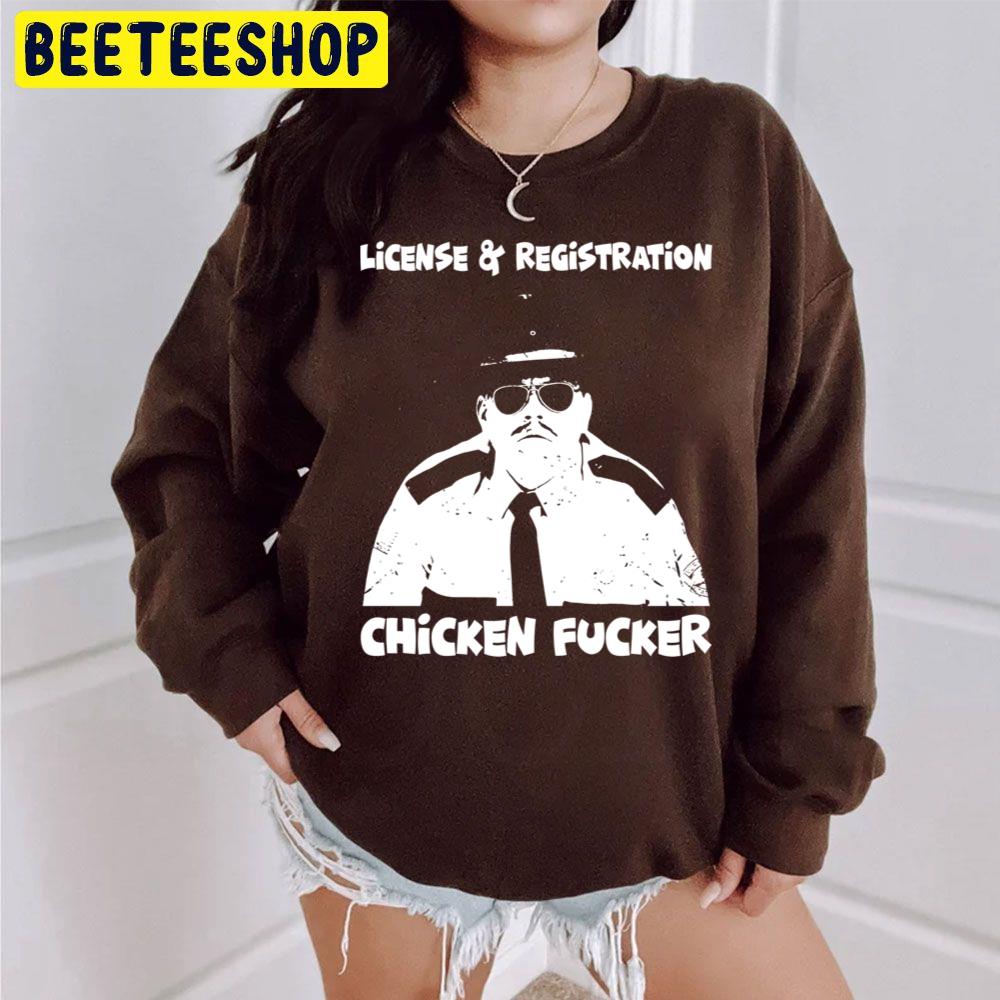 White And Black Design License And Registration Chicken Fucker Trending Unisex Sweatshirt White And Black Design License And Registration Chicken Fucker Trending Unisex Sweatshirt