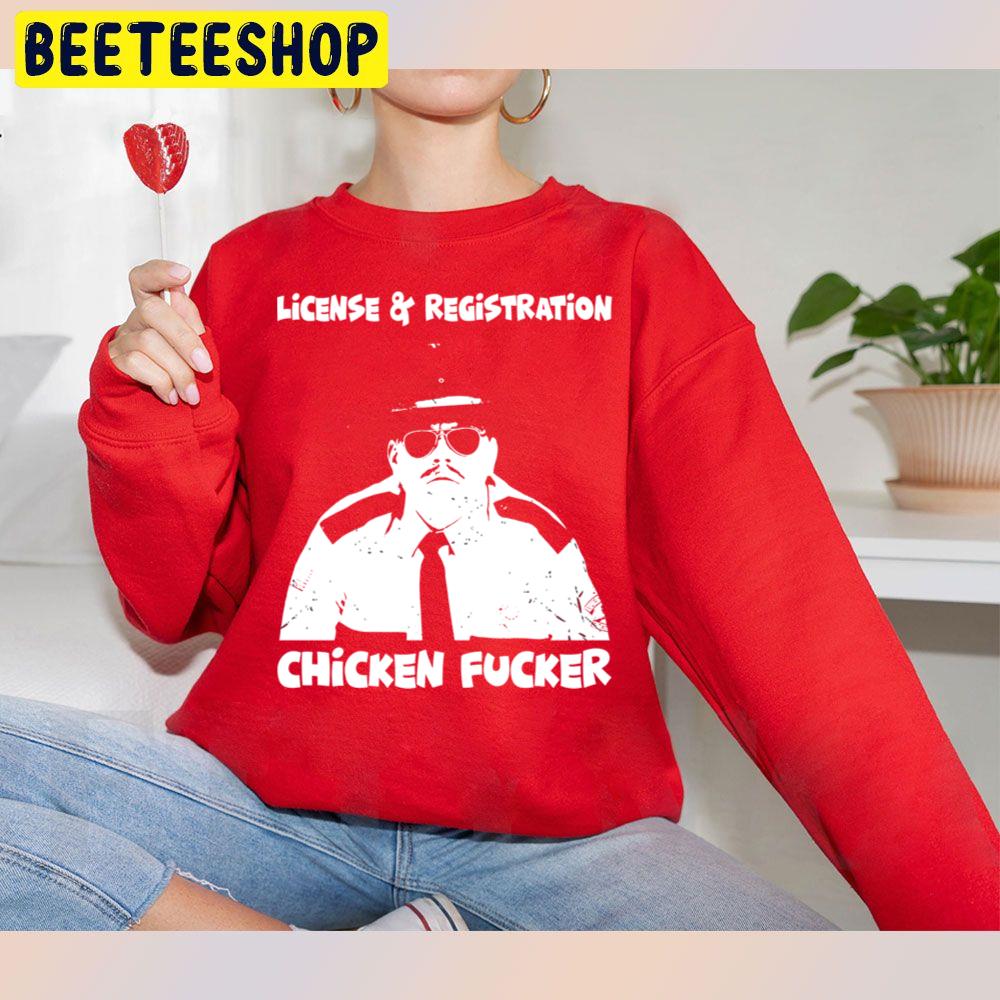 White And Black Design License And Registration Chicken Fucker Trending Unisex Sweatshirt White And Black Design License And Registration Chicken Fucker Trending Unisex Sweatshirt