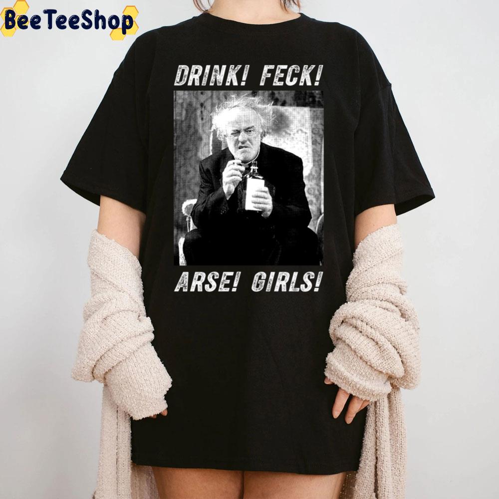 White And Black Father Arts Design Ted Sitcom Drink Feck Arse Girls Trending Unisex Sweatshirt White And Black Father Arts Design Ted Sitcom Drink Feck Arse Girls Trending Unisex Sweatshirt