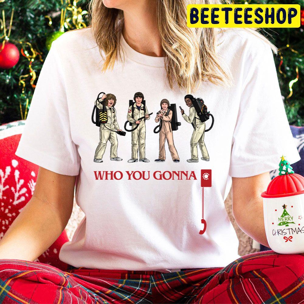 Who You Gonna Call Stranger Things Trending Unisex Hoodie Who You Gonna Call Stranger Things Trending Unisex Hoodie