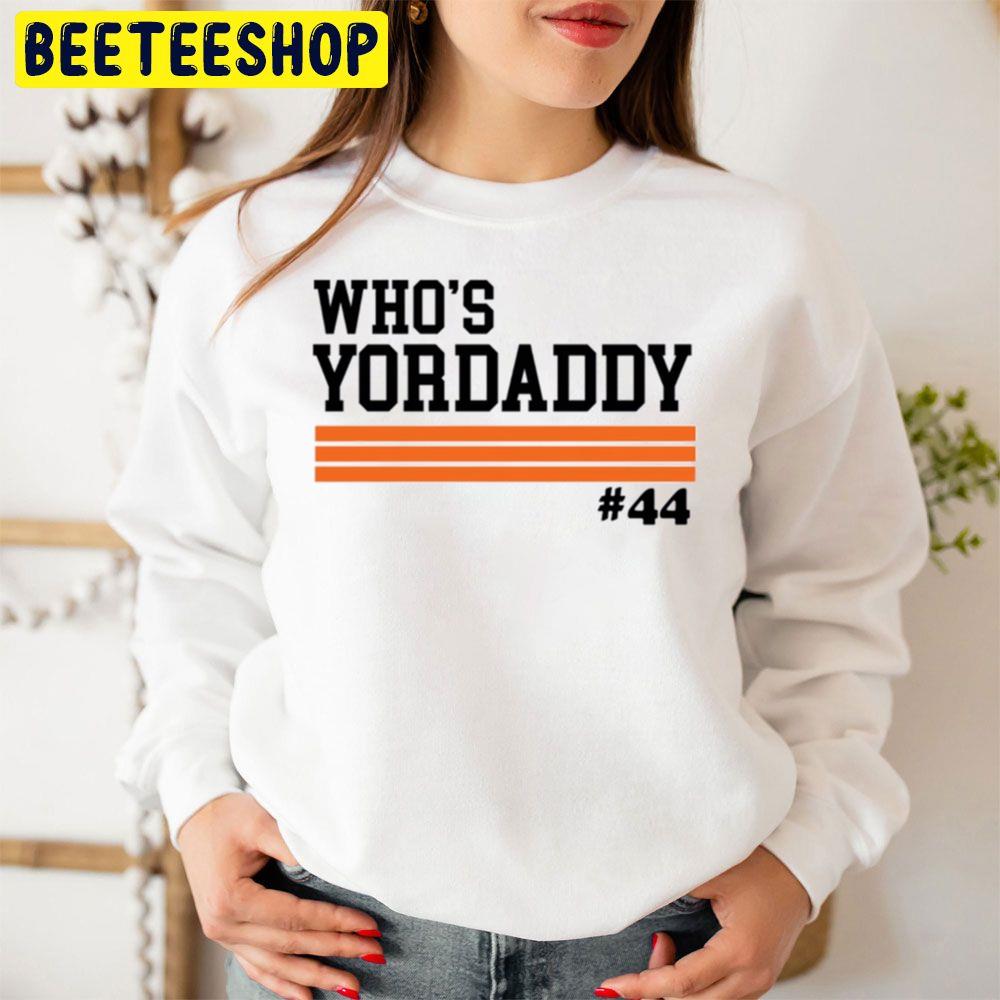 Who's Yordaddy Houston Baseball World Series 2022 Trending Unisex Sweatshirt Who's Yordaddy Houston Baseball World Series 2022 Trending Unisex Sweatshirt