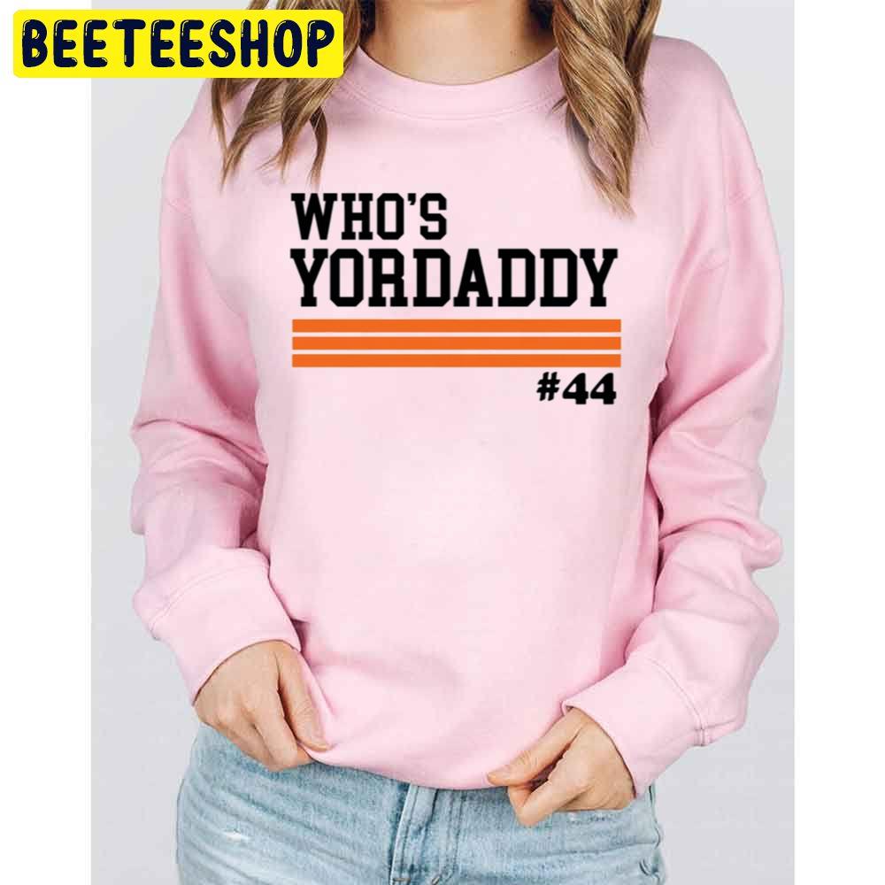 Who's Yordaddy Houston Baseball World Series 2022 Trending Unisex Sweatshirt Who's Yordaddy Houston Baseball World Series 2022 Trending Unisex Sweatshirt