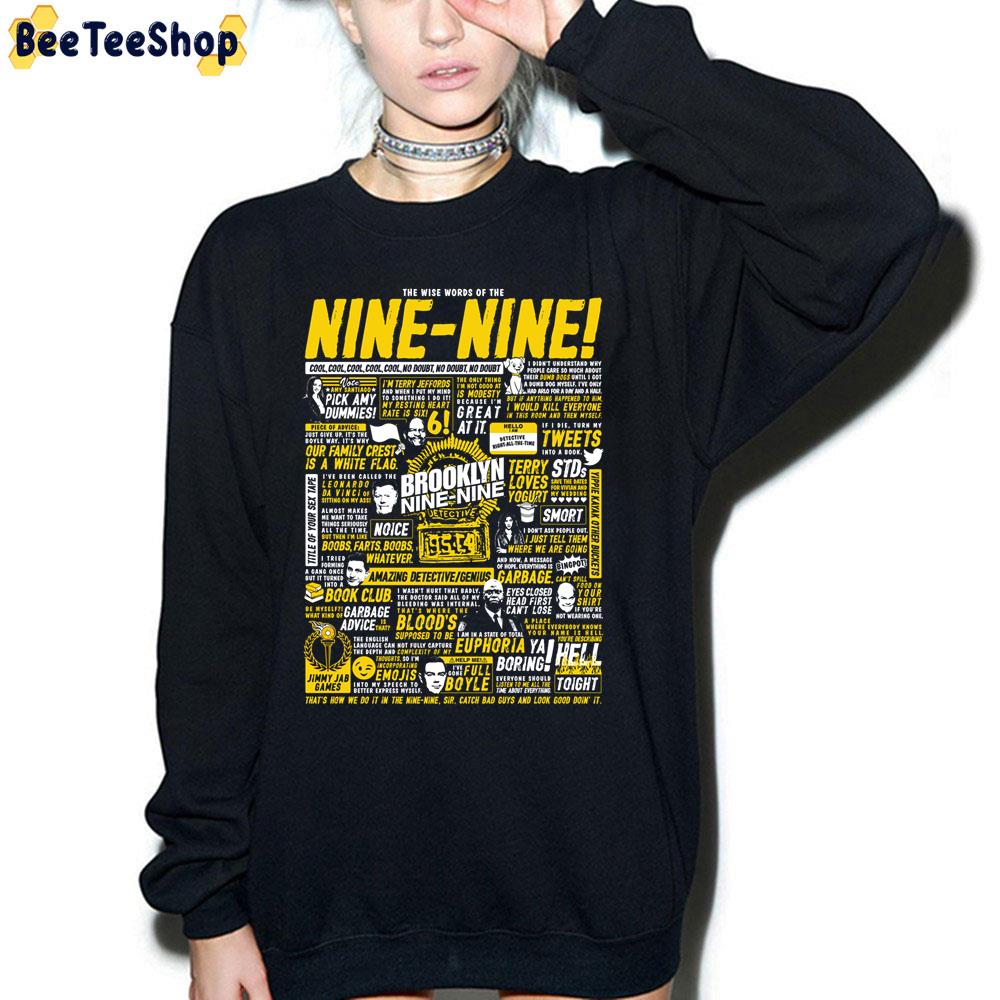 Wise Words Of The Brooklyn Nine-Nine Trending Unisex Sweatshirt Wise Words Of The Brooklyn Nine-Nine Trending Unisex Sweatshirt