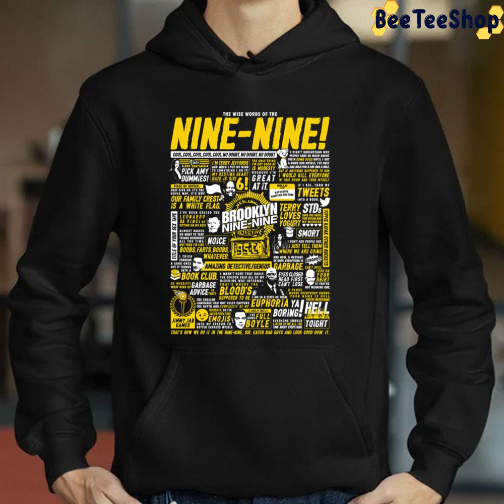 Wise Words Of The Brooklyn Nine-Nine Trending Unisex Sweatshirt Wise Words Of The Brooklyn Nine-Nine Trending Unisex Sweatshirt
