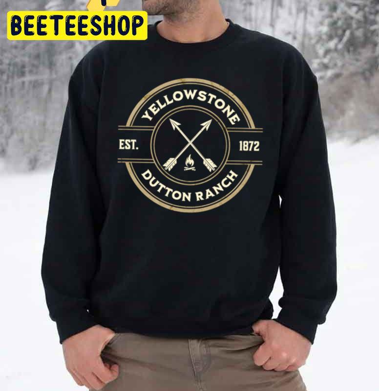 Yellowstone Dutton Ranch Est 1872 Trending Unisex Sweatshirt Yellowstone Dutton Ranch Est 1872 Trending Unisex Sweatshirt
