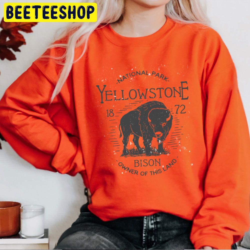 Yellowstone National Park Bison Owner Of This Land I Love Hiking Trending Unisex Sweatshirt Yellowstone National Park Bison Owner Of This Land I Love Hiking Trending Unisex Sweatshirt